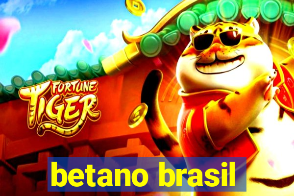 betano brasil